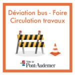 Déviation bus - Foire / Circulation travaux